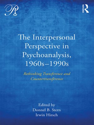 cover image of The Interpersonal Perspective in Psychoanalysis, 1960s-1990s